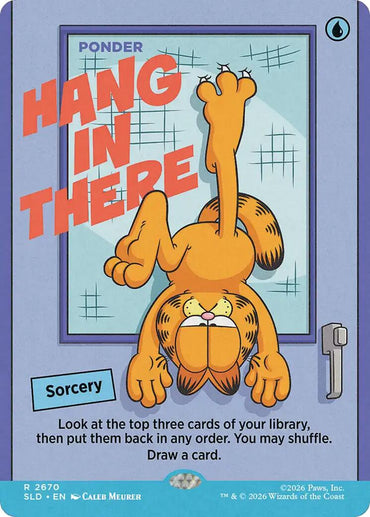 Hang In There - Ponder [Secret Lair Drop Series]